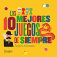 LOS 10 MEJORES JUEGOS DE SIEMPRE de NAVARRO, ANGELS 