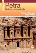 PETRA: HISTORIA Y ARQUEOLOGIA di BLANQUEZ, CARMEN 