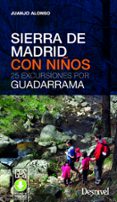 SIERRA DE MADRID CON NIOS de ALONSO CHECA, JUAN JOSE 