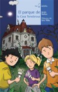 EL PARQUE DE LA CASA TENEBROSA (CALCETIN 67) de BALLAZ ZABALZA, JESUS 