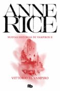 VITTORIO EL VAMPIRO de RICE, ANNE 
