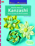 NUEVAS IDEAS DE KANZASHI: FLORES DE TELA DE DISEO JAPONES de HUBNER, CHRISTIANE 
