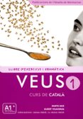 VEUS 1 (LLIBRES D EXERCICIS I GRAMATICA) di VV.AA. 