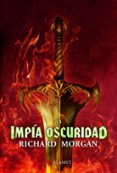 LA IMPIA OSCURIDAD di MORGAN, RICHARD 