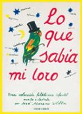 LO QUE SABIA MI LORO de MORENO VILLA, JOSE 