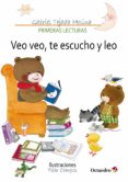 VEO VEO, TE ESCUCHO Y LEO di TEJADA MOLINA, GABRIEL 