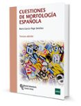 CUESTIONES DE MORFOLOGA ESPAOLA (3 ED.) di GARCIA PAGE SANCHEZ, MARIO 