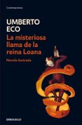 LA MISTERIOSA LLAMA DE LA REINA LOANA de ECO, UMBERTO 