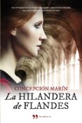 LA HILANDERA DE FLANDES de MARIN, CONCEPCION 