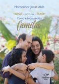 Novena Como É Linda A Nossa Família (reedição) (ebook)