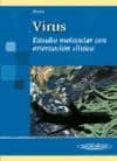 VIRUS: ESTUDIO MOLECULAR CON ORIENTACION CLINICA di SHORS, TORI 