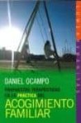 PROPUESTAS TERAPEUTICAS EN LA PRACTICA DEL ACOGIMIENTO FAMILIAR di OCAMPO, DANIEL 