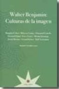 WALTER BENJAMIN: CULTURAS DE LA IMAGEN di VV.AA. 