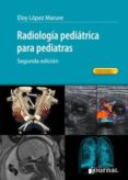 RADIOLOGIA PEDIATRICA PARA PEDIATRAS di VV.AA. 