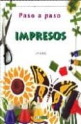 PASO A PASO, IMPRESOS di ROBINS, DERI 
