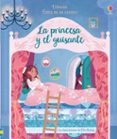 LA PRINCESA Y EL GUISANTE: ENTRA EN UN CUENTO de MILBOURNE, ANNA 