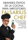 GRANDES EXITOS DE LA COCINA PARA IMPOSTORES di FALSARIUS CHEF 