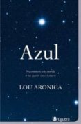 AZUL di ARONICA, LOU 
