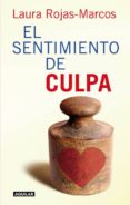 (PE) EL SENTIMIENTO DE CULPA de ROJAS MARCOS, LAURA 
