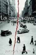 LOS CIPRESES CREEN EN DIOS (PREMIO NACIONAL NARRATIVA 1953) de GIRONELLA, JOSE MARIA 