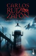 LAS LUCES DE SEPTIEMBRE de RUIZ ZAFON, CARLOS 
