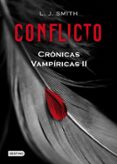 CONFLICTO (CRONICAS VAMPIRICAS 2) de SMITH, L.J. 