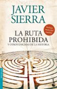 LA RUTA PROHIBIDA Y OTROS ENIGMAS DE LA HISTORIA de SIERRA, JAVIER 