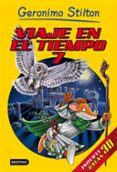 VIAJE EN EL TIEMPO 7 (GERONIMO STILTON) INCLUYE GAFAS 3D de STILTON, GERONIMO 