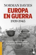 EUROPA EN GUERRA (1939-1945) de DAVIES, NORMAN 