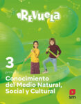 Portada de Conocimiento del Medio 3º Educacion Primaria Proyecto Revuela Ed 2022