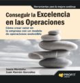 CONSEGUIR LA EXCELENCIA EN LAS OPERACIONES de MONTOLIU DURAN, JESUS GONZALEZ, JUAN RAMON 