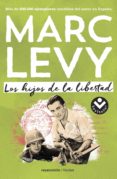 LOS HIJOS DE LA LIBERTAD de LEVY, MARC 