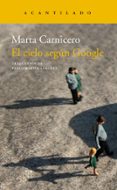 EL CIELO SEGUN GOOGLE di CARNICERO, MARTA 