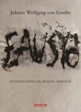 FAUSTO (ILUSTRACIONES DE MIQUEL BARCELO) (ED. BILINGE ESPAOL - ALEMAN) de GOETHE, JOHANN WOLFGANG VON 