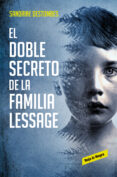 EL DOBLE SECRETO DE LA FAMILIA LESSAGE de DESTOMBES, SANDRINE 