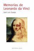 MEMORIAS DE LEONARDO DA VINCI di ESPEJO, JOSE LUIS 