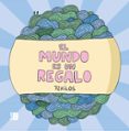 EL MUNDO ES UN REGALO di 72 KILOS 