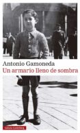 UN ARMARIO LLENO DE SOMBRA de GAMONEDA, ANTONIO 