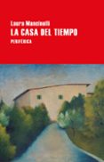 LA CASA DEL TIEMPO di MANCINELLI, LAURA 