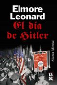 EL DIA DE HITLER de LEONARD, ELMORE 