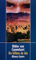 UN BILLETE DE IDA (2 ED.) de VAN CAUWELAERT, DIDIER 