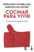 COCINAR PARA VIVIR de FOMBELLIDA, FERNANDO  ADURIZ, ANDONI LUIS 