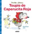 TOUPIE DE CAPERUCITA ROJA de JOLIN, DOMINIQUE 