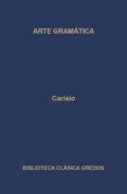 ARTE GRAMATICA di CARISIO 