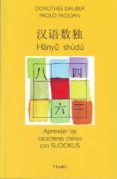 HANYU SHUDU: APRENDER LOS CARACTERES CHINOS CON SUDOKUS de PADOAN, PAOLO  DAUBER, DOROTHEE 