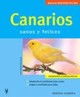 CANARIOS: SANOS Y FELICES de BARTUSCHEK, LUTZ 
