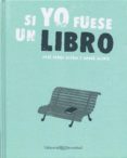 SI YO FUESE UN LIBRO de LETRIA, JOSE JORGE 