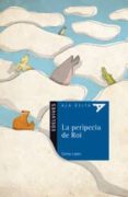 LA PERIPECIA DE ROI de LOPEZ, CARLOS 
