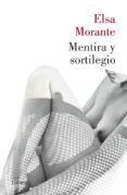 MENTIRA Y SORTILEGIO de MORANTE, ELSA 