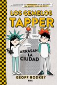 LOS GEMELOS TAPPER  2 ARRASAN LA CIUDAD di RODKEY, GEOFF 